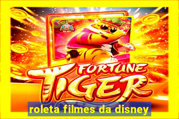 roleta filmes da disney